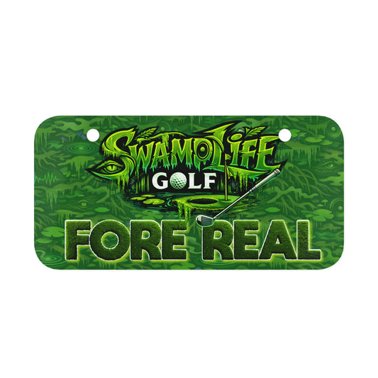 SwampLife: Golf “Fore Real” Mini License Plate - Novelty Golf Cart Tag